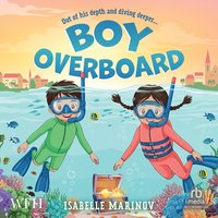 Boy Overboard - Isabelle Marinov - audiobook