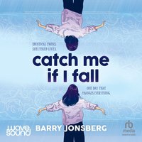Catch Me If I Fall - Barry Jonsberg - audiobook
