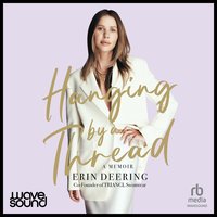 Hanging By A Thread - Erin Deering - audiobook