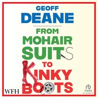 From Mohair Suits to Kinky Boots - Geoff Deane - audiobook