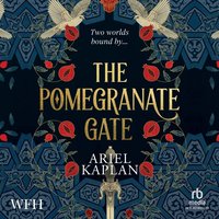 The Pomegranate Gate - Ariel Kaplan - audiobook