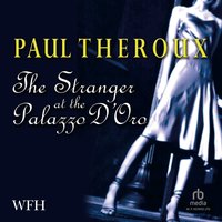 The Stranger at the Palazzo d'Oro - Paul Theroux - audiobook