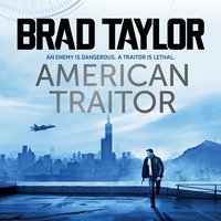 American Traitor - Brad Taylor - audiobook