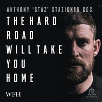 The Hard Road Will Take You Home - Anthony Stazicker - audiobook