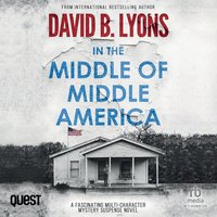 In the Middle of Middle America - David B. Lyons - audiobook