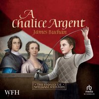 A Chalice Argent - James Buchan - audiobook