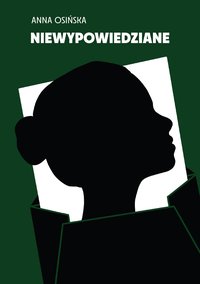 Niewypowiedziane - Anna Osińska - ebook