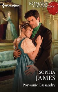 Porwanie Cassandry - Sophia James - ebook