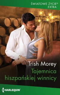 Tajemnica hiszpańskiej winnicy - Trish Morey - ebook