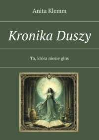 Kronika Duszy - Anita Klemm - ebook