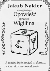 Czterej Jeźdźcy i Opowieść (prawie) Wigilijna - Jakub Nakler - ebook