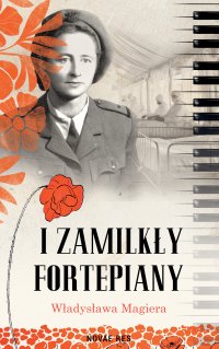 I zamilkły fortepiany - Władysława Magiera - ebook