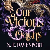 Our Vicious Oaths - N. E. Davenport - audiobook