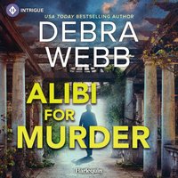 Alibi For Murder - Debra Webb - audiobook