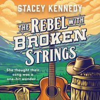 Rebel With Broken Strings - Stacey Kennedy - audiobook