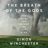 Breath of the Gods - Simon Winchester - audiobook