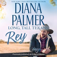 Long, Tall Texans: Rey - Diana Palmer - audiobook