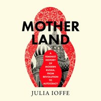 Motherland - Julia Ioffe - audiobook
