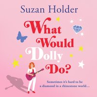 What Would Dolly Do? - Suzan Holder - audiobook