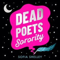Dead Poets Sorority - Sofia Shelley - audiobook