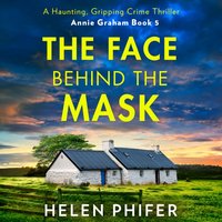 Face Behind the Mask - Helen Phifer - audiobook