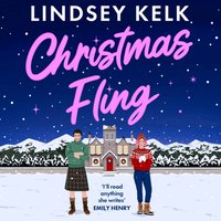 Christmas Fling - Lindsey Kelk - audiobook