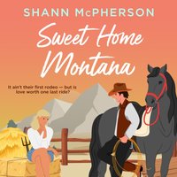 Sweet Home Montana - Shann McPherson - audiobook