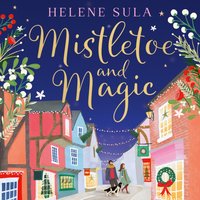 Mistletoe and Magic - Helene Sula - audiobook