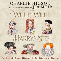 Willie, Willie, Harry, Stee - Charlie Higson - audiobook