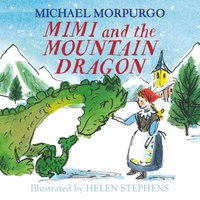 Mimi and the Mountain Dragon - Helen Stephens - audiobook
