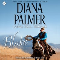 Long, Tall Texans: Blake - Diana Palmer - audiobook