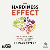 The Hardiness Effect - Paul Taylor - audiobook