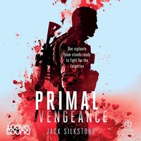PRIMAL Vengeance - Jack Silkstone - audiobook