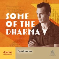 Some of the Dharma - Jack Kerouac - audiobook