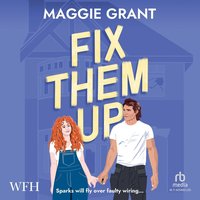 Fix Them Up - Maggie Grant - audiobook