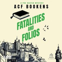 Fatalities and Folios - ACF Bookens - audiobook