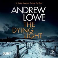 The Dying Light - Andrew Lowe - audiobook