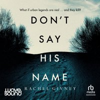 Don't Say His Name - Rachel Givney - audiobook