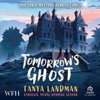 Tomorrow's Ghost - Tanya Landman - audiobook
