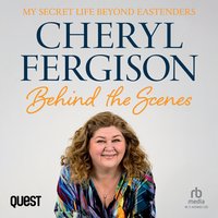 Cheryl Fergison: Behind the Scenes - Cheryl Fergison - audiobook