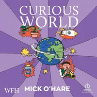 Curious World - Mick O'Hare - audiobook
