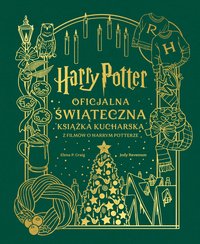 Harry Potter. Oficjalna świąteczna książka kucharska z filmów o Harrym Potterze - Elena Craig - ebook