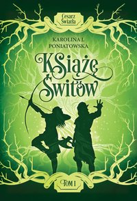 Książę Świtów - Karolina Joanna Poniatowska - ebook