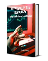 Kryptowaluty dla Nowicjuszy: Najczęstsze Problemy i Jak Ich Unikać - Jacek Dąbrowski - ebook