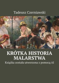 Krótka historia malarstwa - Tadeusz Czerniawski - ebook