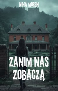 Zanim nas zobaczą - Nina Moren - ebook