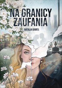 Na granicy zaufania - Natalia Gaweł - ebook