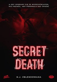Secret death - N.J. Zblendowana - ebook