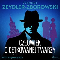 Człowiek o cętkowanej twarzy - Zygmunt Zeydler-Zborowski - audiobook