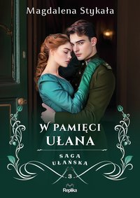 W pamięci ułana - Magdalena Stykała - ebook